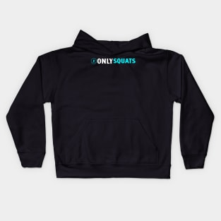 Only Squats Kids Hoodie